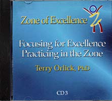 Focusing for Excellence Practicing in the Zone